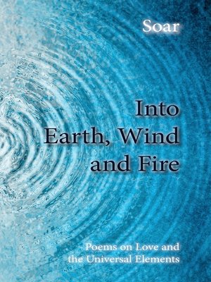 cover image of Into Earth, Wind and Fire